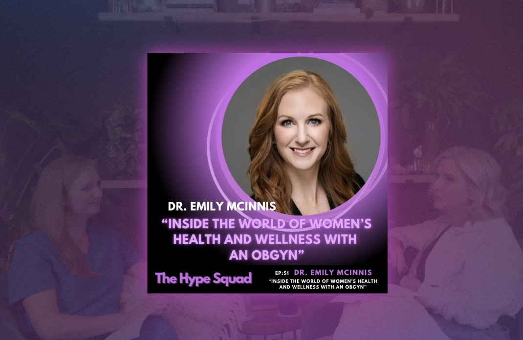 Let’s Talk Women’s Health With an OBGYN